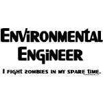 Environmental Engineer Zombie Fighter