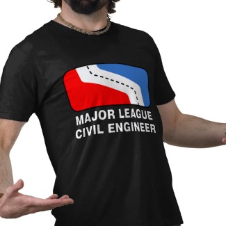 Major League Civil Engineer shirt
